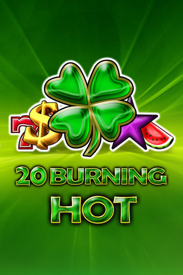 20 Burning Hot демо слот бесплатно в браузере | Казино Azino 777
