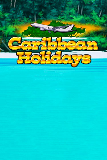 Caribbean Holidays демо слот бесплатно в браузере | Казино Azino 777