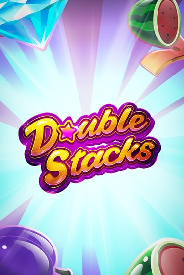Double Stacks демо слот бесплатно в браузере | Казино Azino 777